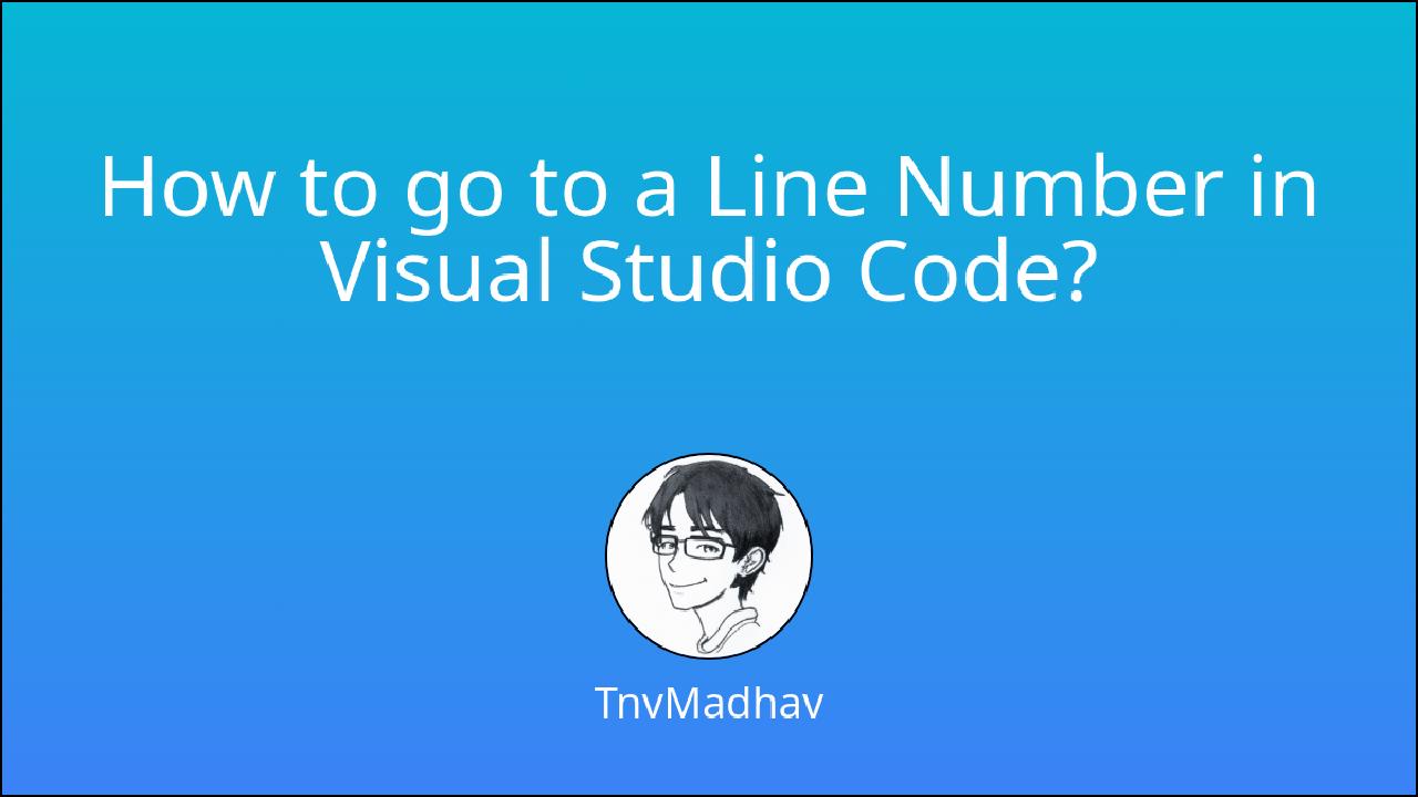 In this quick guide, you'll learn the 'go to line' shortcut for current file in Visual Studio Code
